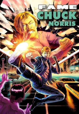 Fame: Chuck Norris - Eric M. Esquivel