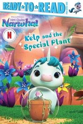 Kelp and the Special Plant: Ready-To-Read Pre-Level 1 - Gloria Cruz