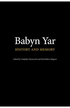 Coperta cărții 'Babyn Yar: History and Memory - Vladyslav Hrynevych'