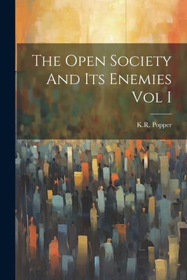The Open Society And Its Enemies Vol I - Kr Popper