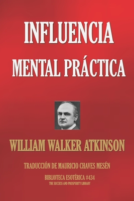 Influencia Mental Practica - Mauricio Chaves Mesén