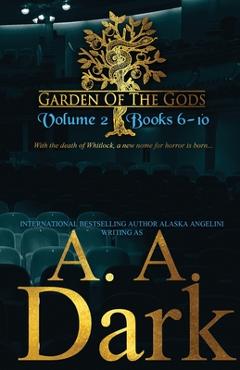 Garden of the Gods (Vol. 2) - A. A. Dark