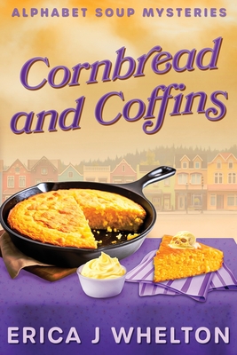 Cornbread and Coffins - Erica J. Whelton