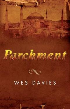 Coperta cărții 'Parchment: First in the Parchment Chronicles - Wes Davies'
