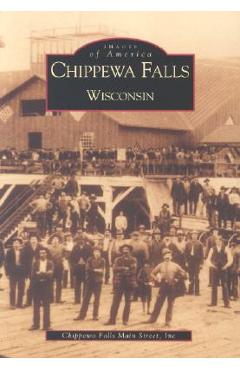 Coperta cărții 'Chippewa Falls, Wisconsin -'