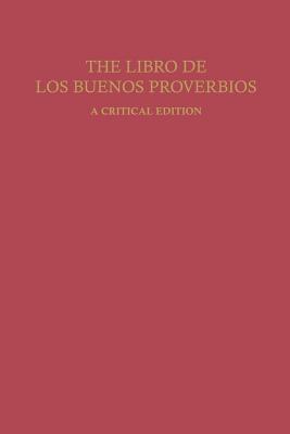 The Libro de Los Buenos Proverbios: A Critical Edition - Hunain Ibn Ishaq