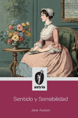Sentido y Sensibilidad - Jane Austen