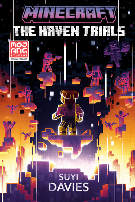 Minecraft: The Haven Trials: An Official Minecraft Novel - Suyi Davies