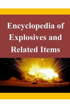 Poza produsului Encyclopedia of Explosives and Related Items - 