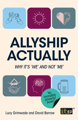 Allyship Actually: Why it's 'We' and not 'Me' - David Barrow