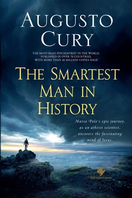 Coperta cărții 'The Smartest Man in History - Augusto Cury'