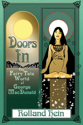 Doors in: The Fairy Tale World of George MacDonald - Rolland Hein