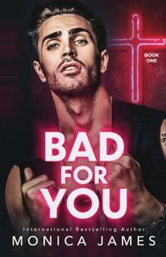 Bad for You - Monica James