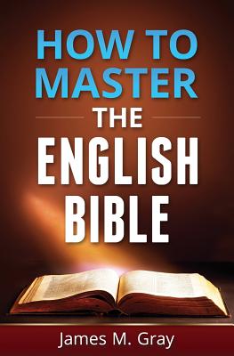 How to Master the English Bible - Wayne Davies