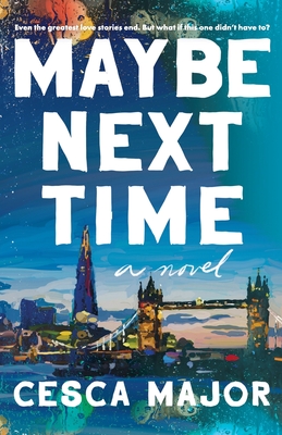 Maybe Next Time - Cesca Major