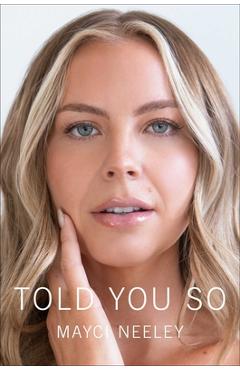 Poza produsului Told You So - Mayci Neeley