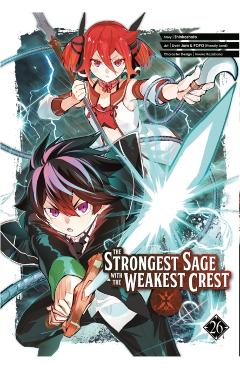 The Strongest Sage with the Weakest Crest 26 -
