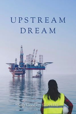 Upstream Dream - Sally Goodson