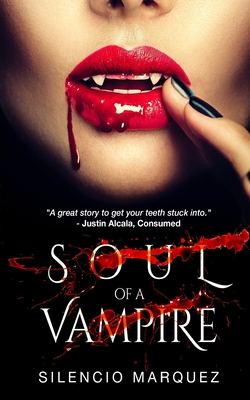 Soul of a Vampire - Silencio Marquez