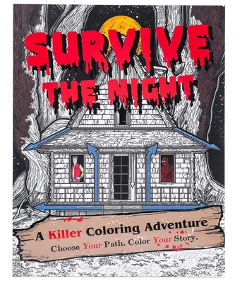 Survive the Night: A Killer Coloring Adventure - Will Rogers