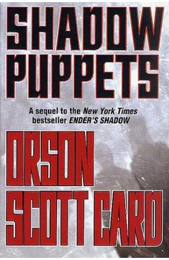 Coperta cărții 'Shadow Puppets - Orson Scott Card'