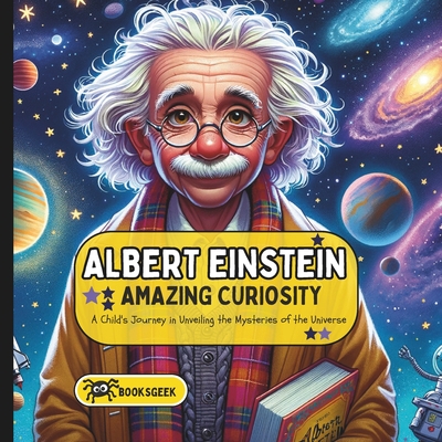 Albert Einstein book for kids: The Amazing curiosity of Albert Einstein Story for Kids -