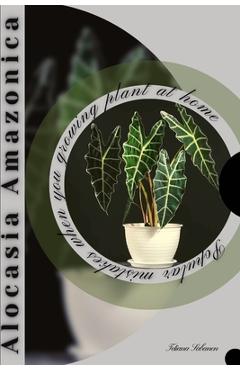 Coperta cărții 'Alocasia Amazonica: Popular mistakes when you growing PLANT at home - Tetiana Sabanen'
