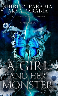 A Girl and her Monster (The Shadow Blue Edition) - Shirley Siaton