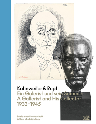 Coperta cărții 'Kahnweiler & Rupf: The Gallerist and His Collector, 1933-1945 - Daniel Kahnweiler'