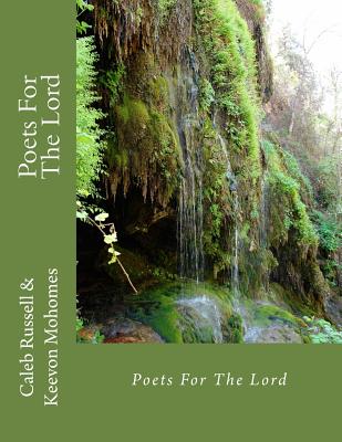 Poets For The Lord - Keevon Mohomes
