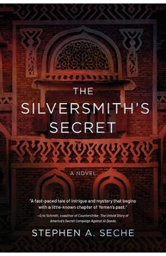 Coperta cărții 'The Silversmith's Secret - Stephen A. Seche'