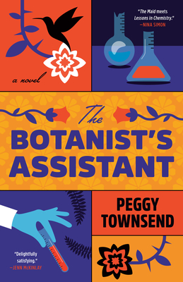 The Botanist's Assistant - Peggy Townsend