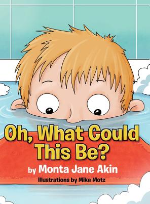 Oh, What Could This Be? - Monta Jane Akin