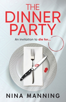 The Dinner Party - Nina Manning