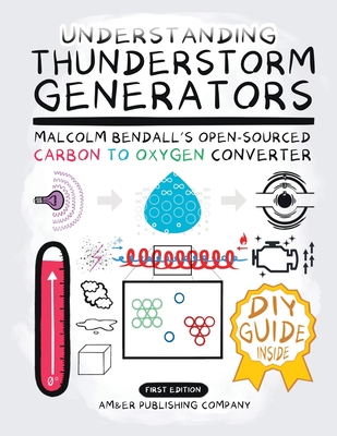 Understanding Thunderstorm Generators: Malcolm Bendall's Open-Sourced Carbon to Oxygen Converter - 