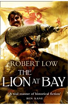 Coperta cărții 'The Lion at Bay - Robert Low'