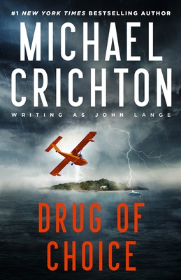 Drug of Choice - Mich Crichton Writing As John Lange(tm)