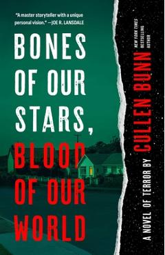 Coperta cărții 'Bones of Our Stars, Blood of Our World - Cullen Bunn'
