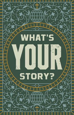 What's Your Story? (25-Pack) - Champ Thornton