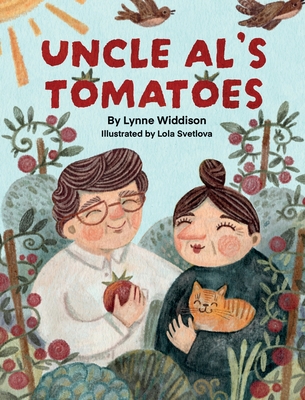 Uncle Al's Tomatoes - Lynne Widdison