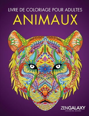 Livre de coloriage pour adultes: Animaux: Dessins d'animaux relaxant - 
