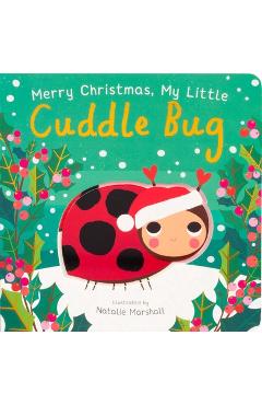 Poza produsului Merry Christmas, My Little Cuddle Bug - Nicola Edwards