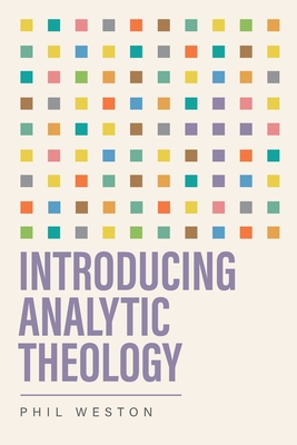 Introducing Analytic Theology - 