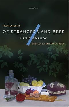 Coperta cărții 'Of Strangers and Bees - Hamid Ismailov'