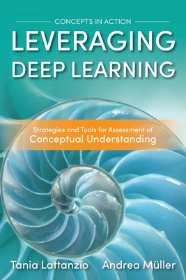 Leveraging Deep Learning: Strategies and Tools for Assessment of Conceptual Understanding - Tania Lattanzio