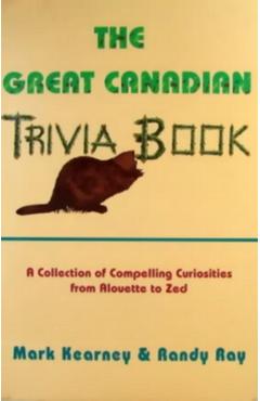 Coperta cărții 'The Great Canadian Trivia Book - Randy Ray'