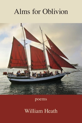 Alms for Oblivion - William Heath