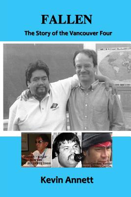 Fallen: The Story of the Vancouver Four - Kevin Annett
