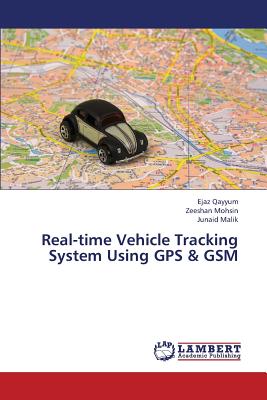 Real-Time Vehicle Tracking System Using GPS & GSM - 