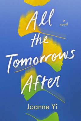 All the Tomorrows After - Joanne Yi